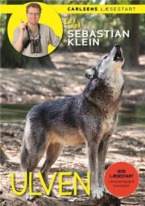Læs med Sebastian Klein: Læs med Sebastian Klein - Ulven - Sebastian Klein - Libros - CARLSEN - 9788711536803 - 18 de abril de 2017