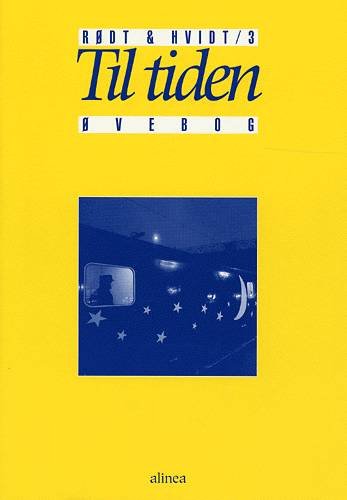Cover for René Mark Nielsen · Rødt &amp; hvidt, 3: Rødt &amp; hvidt 3, Til tiden, Øvebog (Sewn Spine Book) [1º edição] (1998)