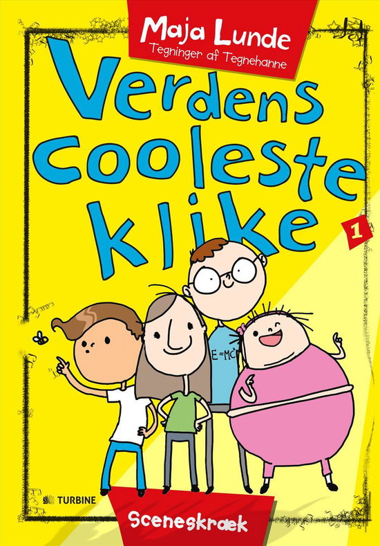 Verdens cooleste klike: Verdens cooleste klike 1 - Maja Lunde - Kirjat - Turbine - 9788740613803 - tiistai 4. huhtikuuta 2017