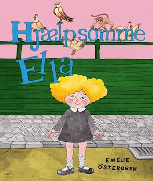 Cover for Emelie Östergren · Hjælpsomme Ella (Hardcover Book) [1º edição] (2023)