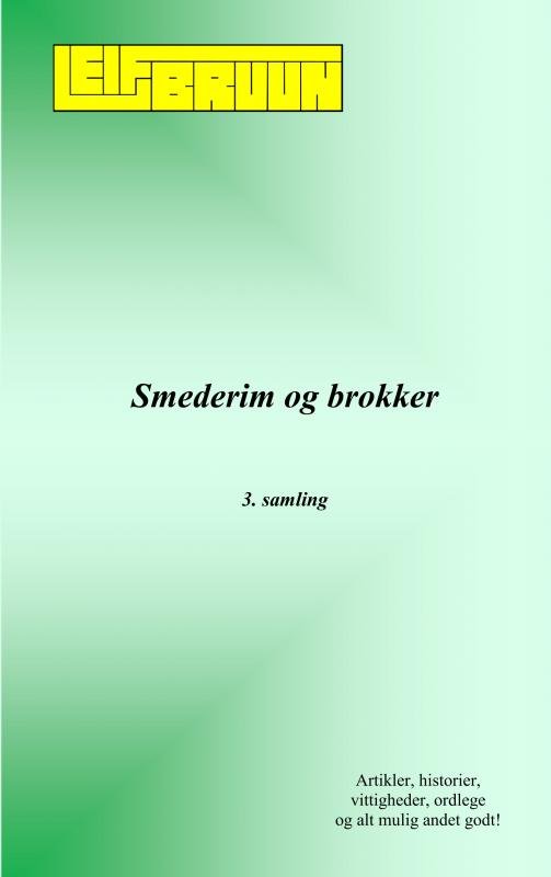 Cover for Leif Bruun · Smederim og brokker - 3. samling (Pocketbok) (2019)
