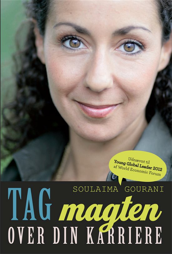 Cover for Soulaima Gourani · Tag magten over: Tag magten over din karriere (Hardcover bog) [1. udgave] (2009)