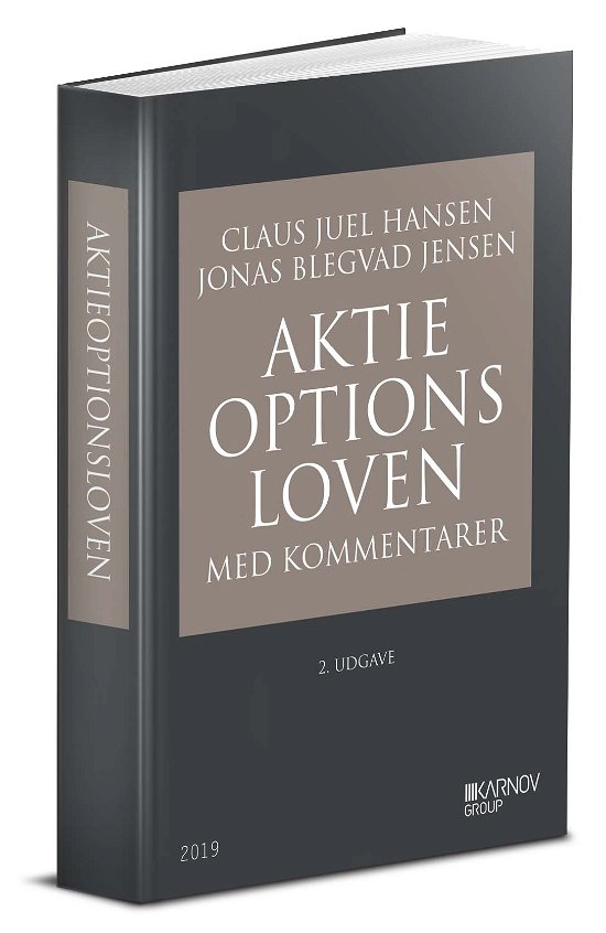 Cover for Claus Juel Hansen &amp; Jonas Blegvad Jensen · Aktieoptionsloven med kommentarer (Hardcover Book) [2. Painos] (2019)