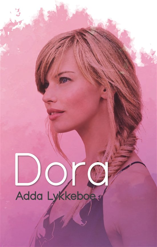 Cover for Adda Lykkeboe · Dora (Paperback Bog) [2. udgave] (2018)