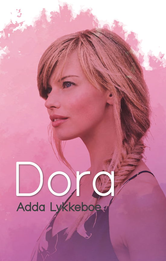 Cover for Adda Lykkeboe · Dora (Paperback Book) [2e édition] (2018)