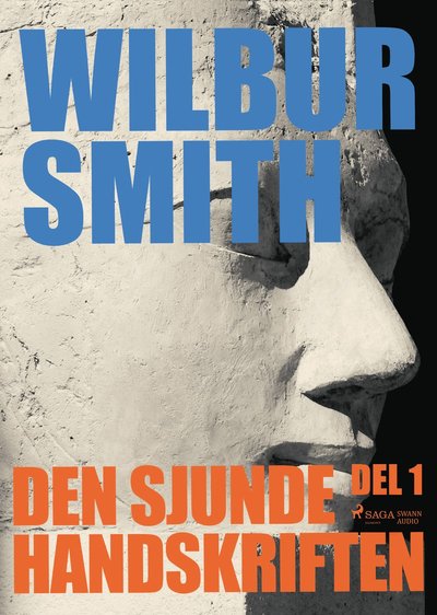 Cover for Wilbur Smith · Den sjunde handskriften. Del 1 (CD) (2017)