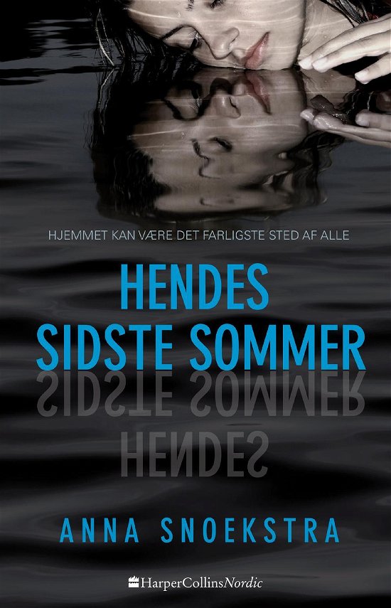 Cover for Anna Snoekstra · Hendes sidste sommer (Gebundesens Buch) [1. Ausgabe] (2017)