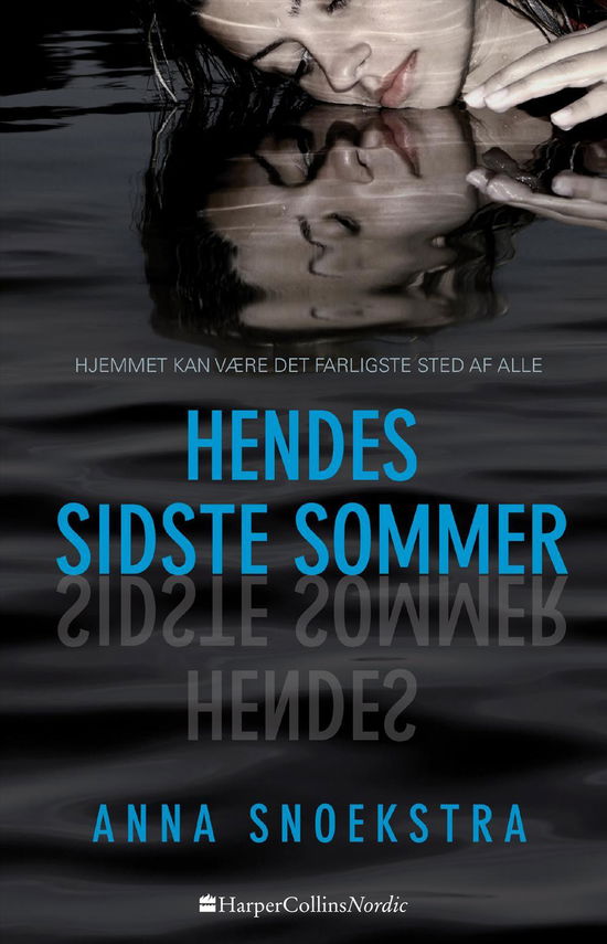 Cover for Anna Snoekstra · Hendes sidste sommer (Bound Book) [1º edição] (2017)