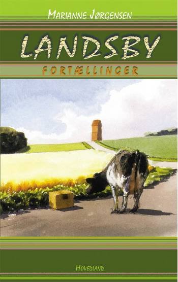 Cover for Marianne Jørgensen · Landsby (Sewn Spine Book) [1er édition] (2006)