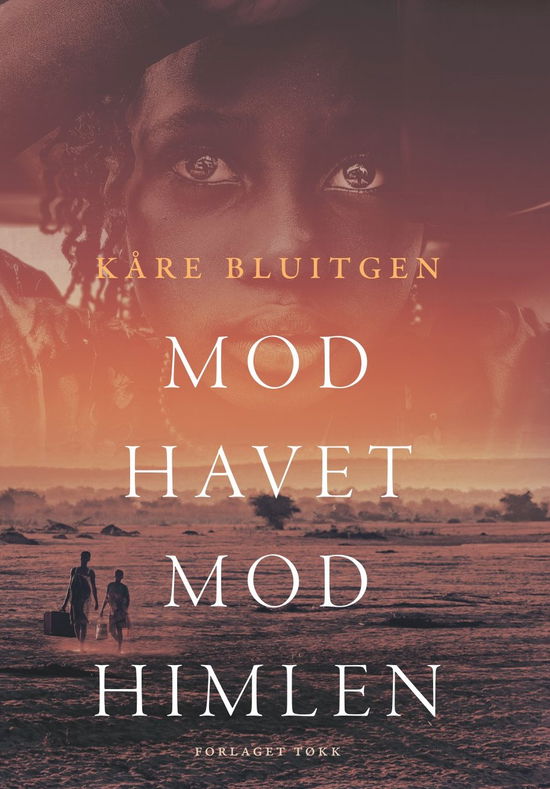 Cover for Kåre Bluitgen · Mod havet mod himlen (Sewn Spine Book) [1e uitgave] (2024)