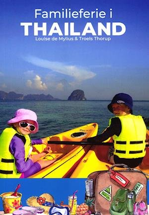 Cover for Louise de Mylius og Troels Thorup · Familieferie i Thailand (Paperback Bog) [1. udgave] (2019)
