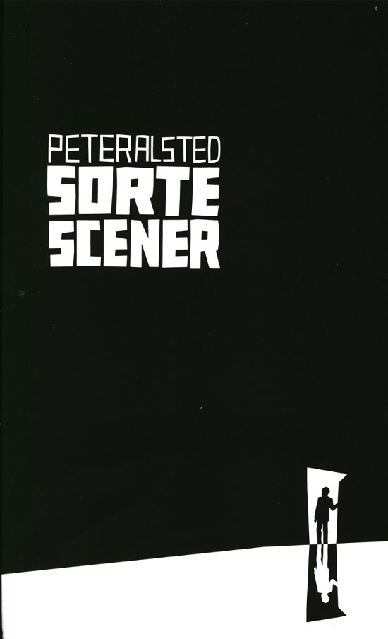 Cover for Peter Alsted · Sorte scener (Sewn Spine Book) [2.º edición] (2020)
