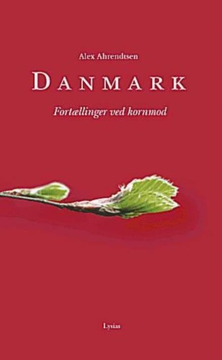 Cover for Alex Ahrendtsen · Danmark (Sewn Spine Book) [1th edição] [Ingen] (2003)