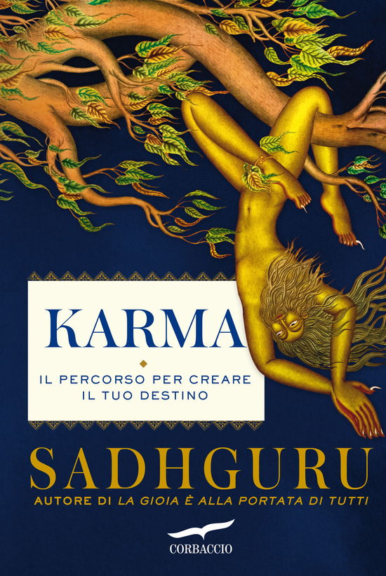 Karma. Il Percorso Per Creare Il Tuo Destino - Sadhguru - Books -  - 9788867008803 - 