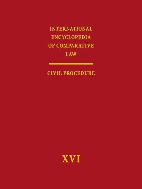 Cover for Mauro Cappelletti · International Encyclopedia of Comparative Law, Volume Xvi: Civil Procedure (Hardcover Book) (2014)