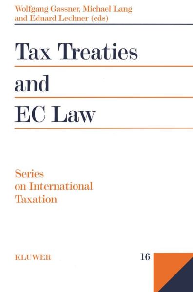 Tax Treaties and EC Law - Michael Lang - Livres - Kluwer Law International - 9789041106803 - 1 novembre 1990