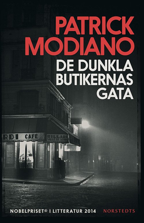 Cover for Patrick Modiano · De dunkla butikernas gata (Buch) (2014)