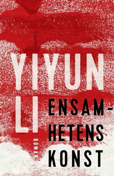 Cover for Yiyun Li · Ensamhetens konst (ePUB) (2015)