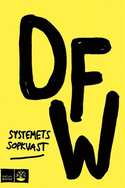 Cover for David Foster Wallace · Systemets sopkvast (ePUB) (2014)