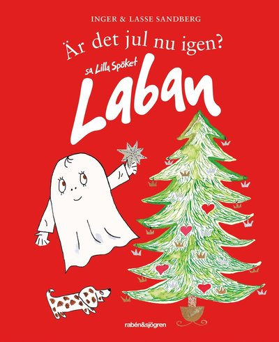 Cover for Inger Sandberg · Är det jul nu igen? sa Lilla Spöket Laban (Bound Book) (2022)