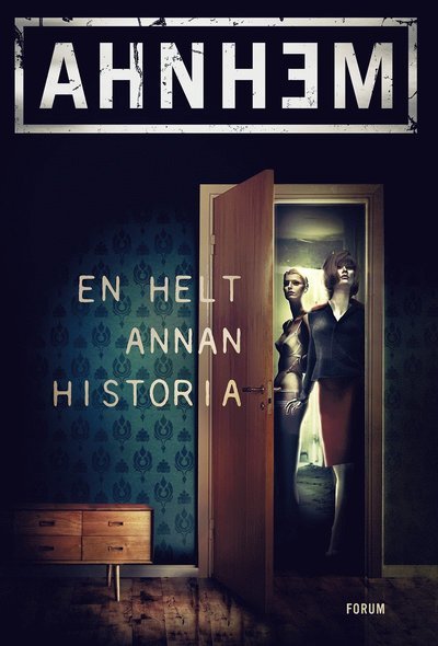 Cover for Stefan Ahnhem · En helt annan historia (Innbunden bok) (2022)