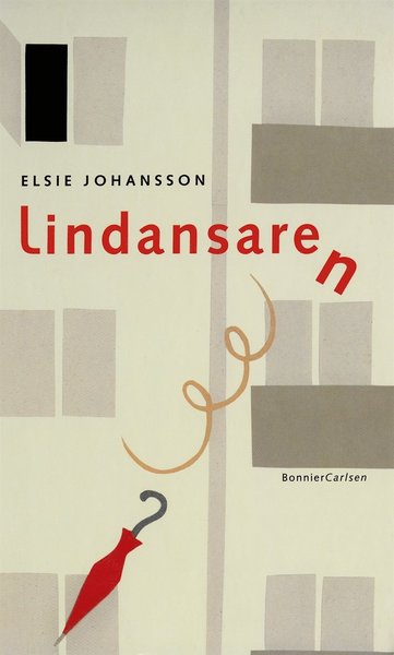 Cover for Elsie Johansson · Lindansaren (ePUB) (2017)