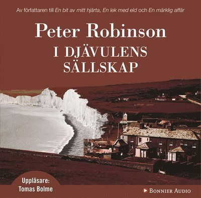 Alan Banks: I djävulens sällskap - Peter Robinson - Audio Book - Bonnier Audio - 9789173483803 - September 1, 2009