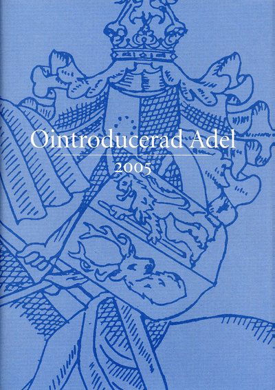 Cover for Lars Wikström · Ointroducerad Adel 2005 (Hardcover Book) (2005)