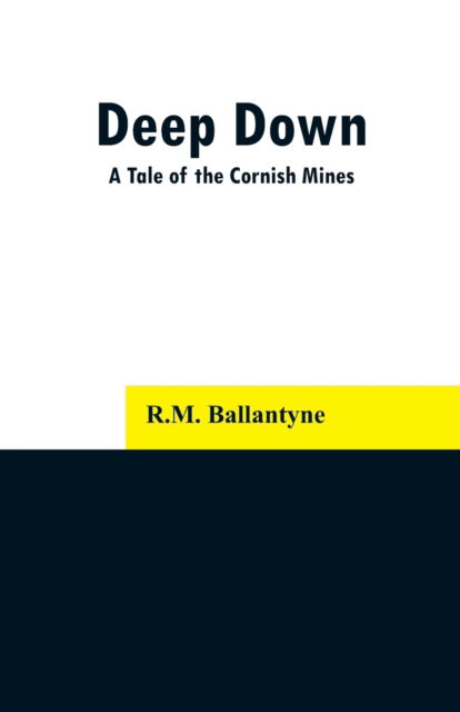 Cover for Robert Michael Ballantyne · Deep Down (Paperback Book) (2019)