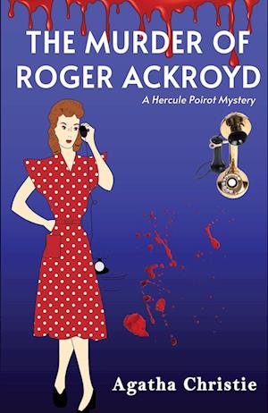 Cover for Agatha Christie · The Murder of Roger Ackroyd (Taschenbuch) (2022)