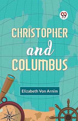 Cover for Von Arnim Elizabeth · Christopher and Columbus (Edition2023) (Paperback Book) (2023)