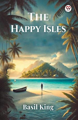 Cover for Basil King · The Happy Isles (Paperback Book) (2025)