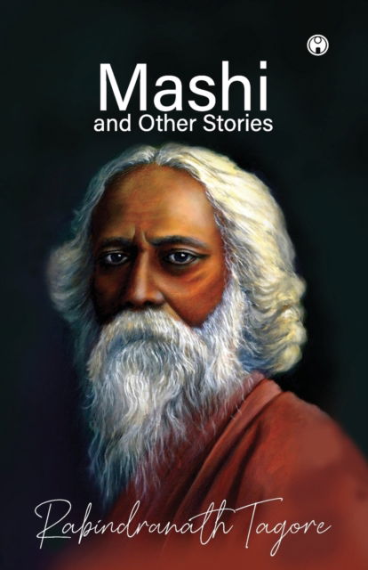 Cover for Rabindranath Tagore · Mashi and Other Stories (Paperback Book) (2020)