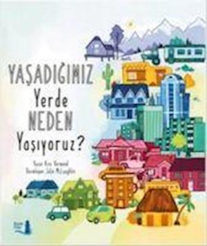 Yasadigimiz Yerde Neden Yasiyoruz? - Kira Vermond - Books - Byl Fener Yayinlari - 9789752521803 - 2000