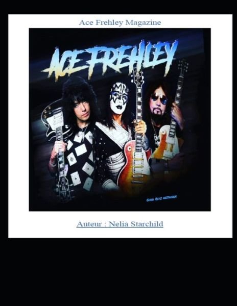 Cover for Nelia Starchild · Ace Frehley Magasine (Paperback Book) (2022)