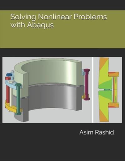 Cover for Asim Rashid · Solving Nonlinear Problems with Abaqus (Pocketbok) (2020)