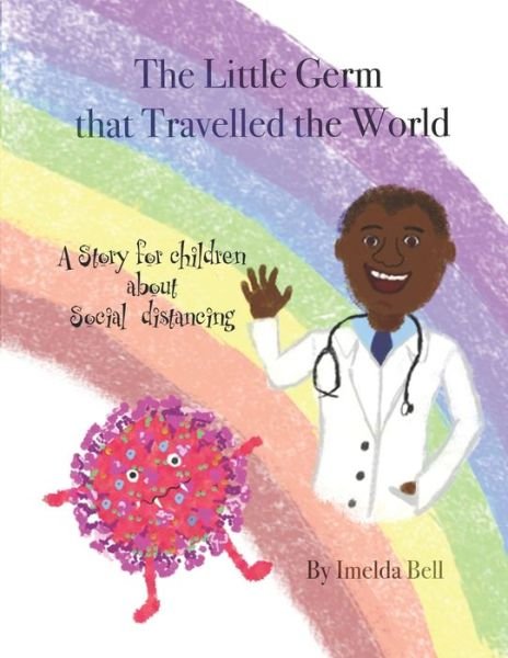 Cover for Imelda Bell · The Little Germ that Travelled the World (Paperback Book) (2020)