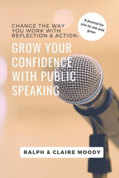 Cover for Ralph Moody · Grow Your Confidence With Public Speaking (Paperback Book) (2020)