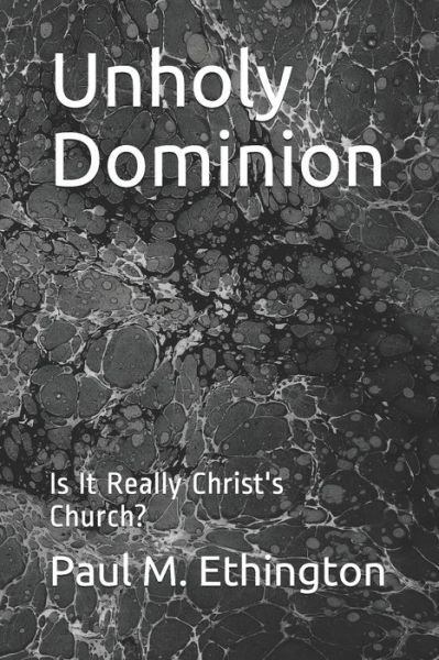 Cover for Paul M Ethington · Unholy Dominion (Taschenbuch) (2020)