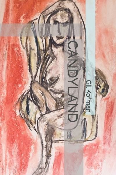 Cover for Gil Kofman · Candyland (Paperback Book) (2020)