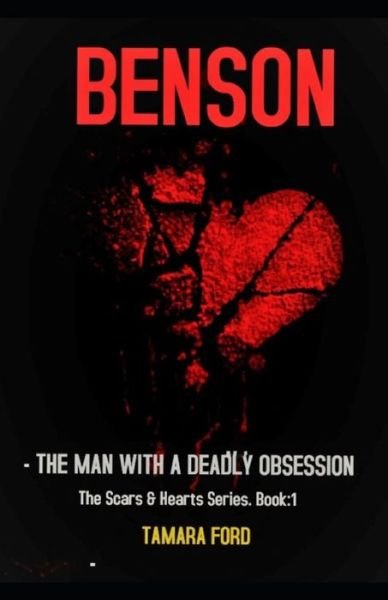 Cover for Tamara Ford · Benson: The man with a deadly obsession - Scars and Hearts (Paperback Book) (2020)