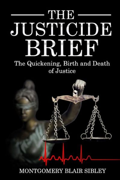 Cover for Montgomery Blair Sibley · The Justicide Brief (Paperback Book) (2020)