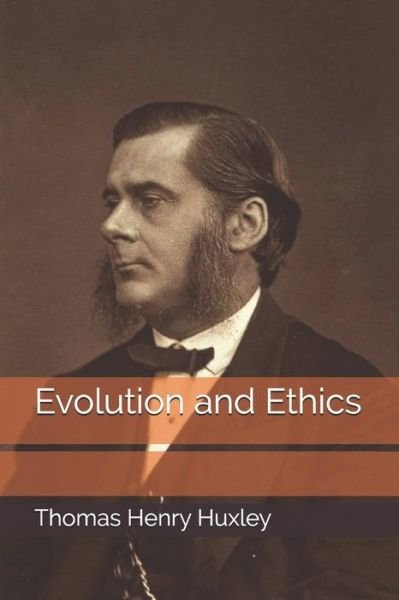Cover for Thomas Henry Huxley · Evolution and Ethics (Paperback Book) (2020)
