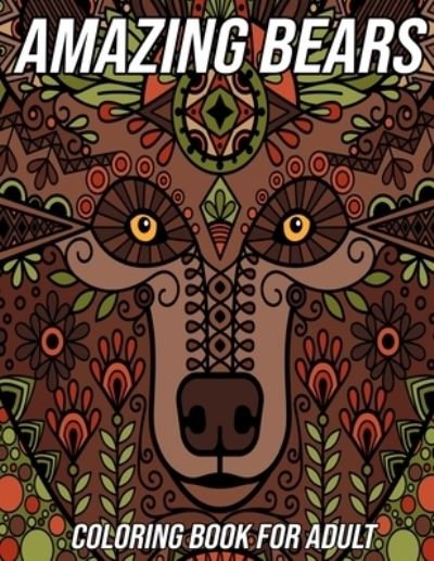 Cover for Mezzo Zentangle Designs · Amazing Bears Coloring Book for Adults (Paperback Bog) (2020)