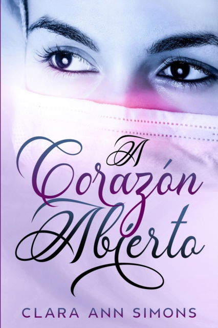 Cover for Clara Ann Simons · A corazon abierto - Hospital Collins Memorial (Paperback Book) (2022)