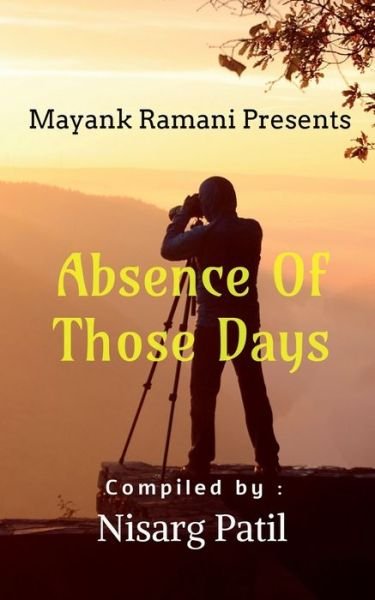 Cover for Nisarg Patil · Absence Of Those Days (Paperback Book) (2021)