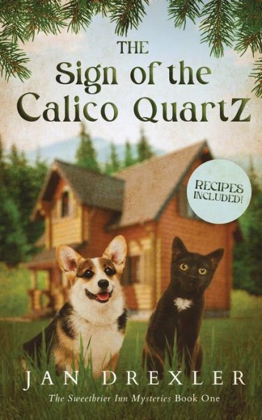 Cover for Jan Drexler · The Sign of the Calico Quartz - The Sweetbrier Inn Mysteries (Paperback Book) (2022)