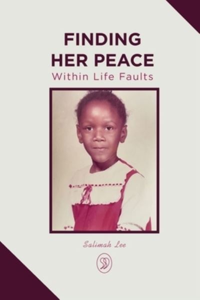 Cover for Salimah Lee · Finding Her Peace: Within Life Faults (Paperback Book) (2022)