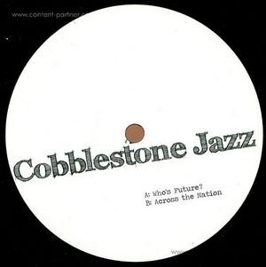 Cover for Cobblestone Jazz · Who's Future? (12&quot;) (2012)