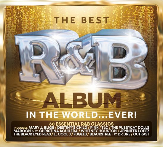 The Best R&b Album in the World.. .ever! - Best R&b Album in the World Ever / Various - Musik - SPECTRUM - 0600753919804 - 31. juli 2020